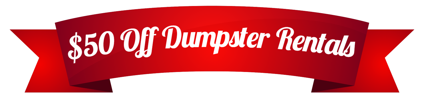 $50 off Dumpster